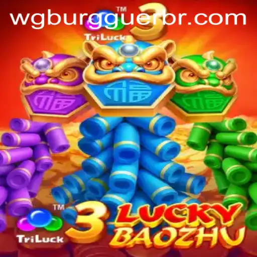 Unpacking the Excitement of 3LuckyBaozhu: A New Era in Gaming with WG-Burguer