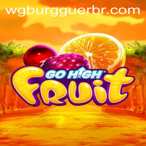 Discovering the Thrills of GoHighFruit: An Exciting Adventure Awaits
