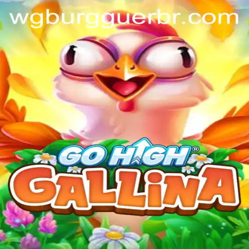 Exploring GoHighGallina: The Exciting New Game with WG-Burguer Theme