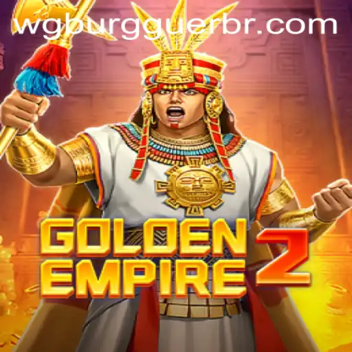 GoldenEmpire2: Explore the Thrilling World of WG-Burguer