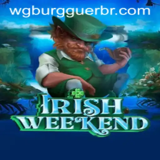 IrishWeekend: A Thrilling Adventure with WG-Burguer