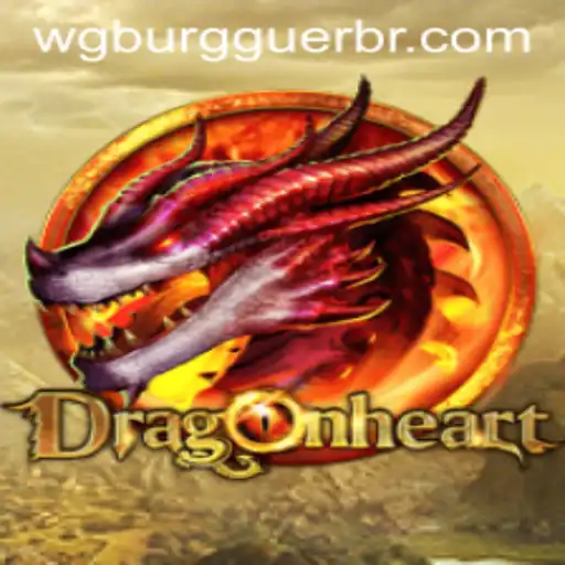 DragonHeart: Dive into the Mythical Adventure and Discover the Magic of WG-Burguer