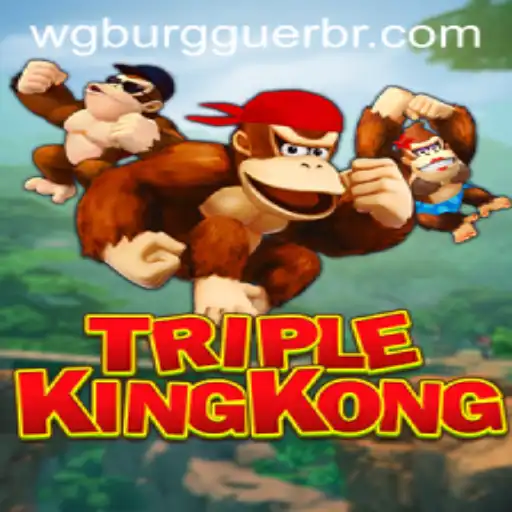 Discover the Thrills of TripleKingKong: The Ultimate Gaming Experience with WG-Burguer